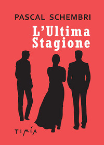 L'ultima Stagione - Pascal Schembri