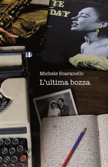 L'ultima bozza - Michele Scaranello