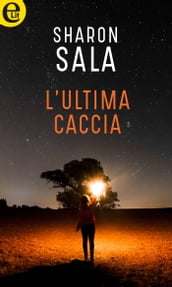 L ultima caccia (eLit)