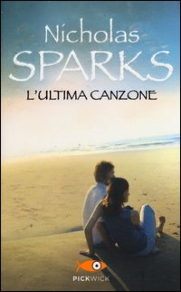 L'ultima canzone - Nicholas Sparks