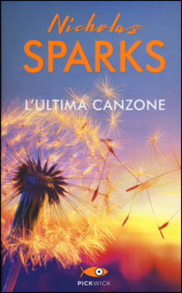 L'ultima canzone - Nicholas Sparks