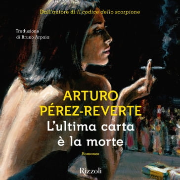 L'ultima carta è la morte - Arturo Pérez-Reverte