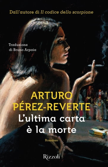 L'ultima carta è la morte - Arturo Pérez-Reverte