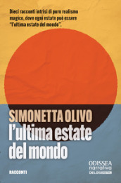 L ultima estate del mondo