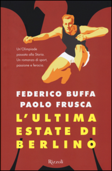 L'ultima estate di Berlino - Federico Buffa - Paolo Frusca