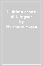 L ultima estate di Klingsor