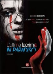 L ultima lacrima in paradiso