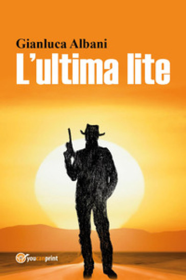 L'ultima lite - Gianluca Albani