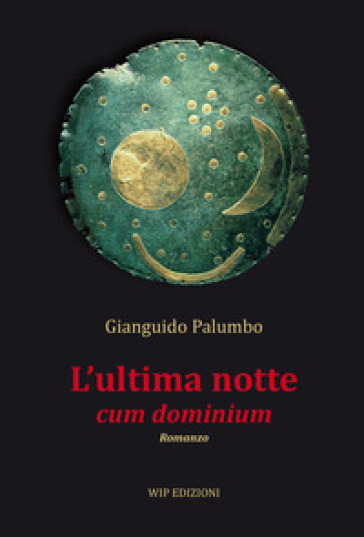 L'ultima notte cum dominium - Gianguido Palumbo