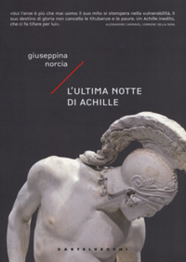 L'ultima notte di Achille - Giuseppina Norcia