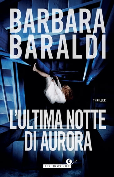 L'ultima notte di Aurora - Barbara Baraldi