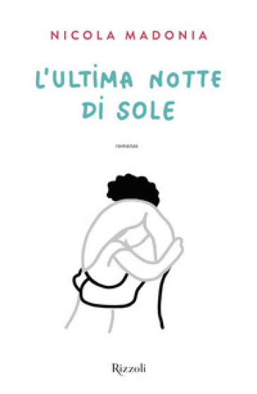 L'ultima notte di sole - Nicola Madonia