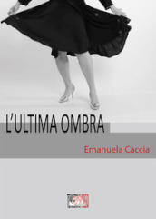 L ultima ombra