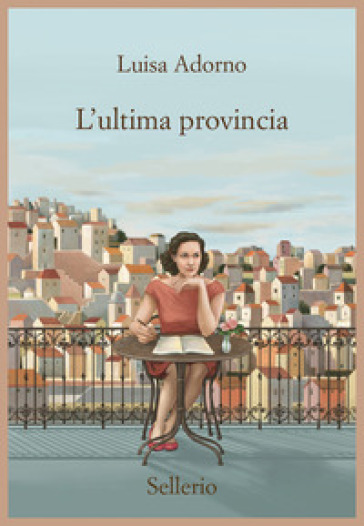 L'ultima provincia - Luisa Adorno