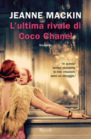 L'ultima rivale di Coco Chanel - Jeanne Mackin