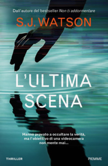 L'ultima scena - S. J. Watson