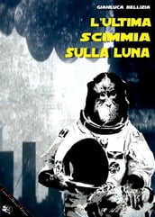 L ultima scimmia sulla luna