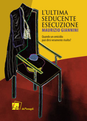 L'ultima seducente esecuzione - Maurizio Giannini