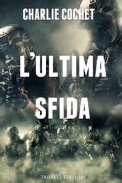 L ultima sfida