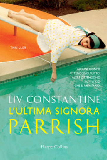 L'ultima signora Parrish - Liv Constantine