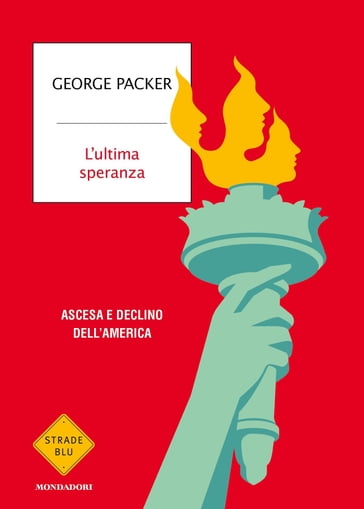 L'ultima speranza - George Packer