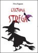 L ultima strega