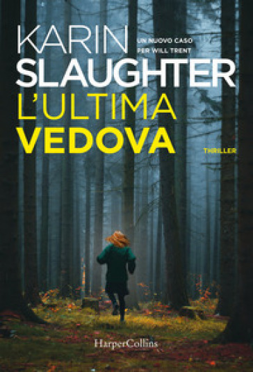 L'ultima vedova - Karin Slaughter