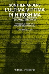 L ultima vittima di Hiroshima