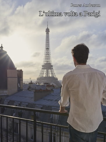 L'ultima volta a Parigi - James Anderson
