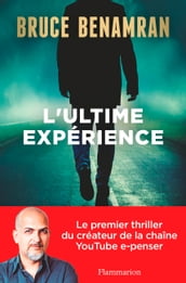 L ultime expérience