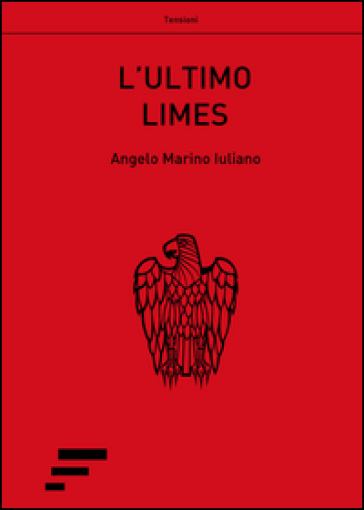 L'ultimo Limes - Angelo Marino Iuliano