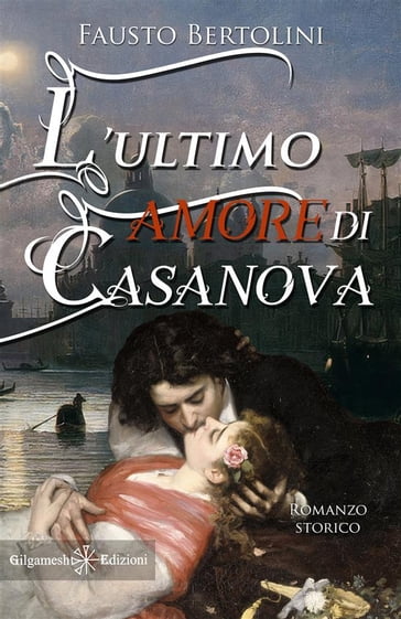 L'ultimo amore di Casanova - Fausto Bertolini
