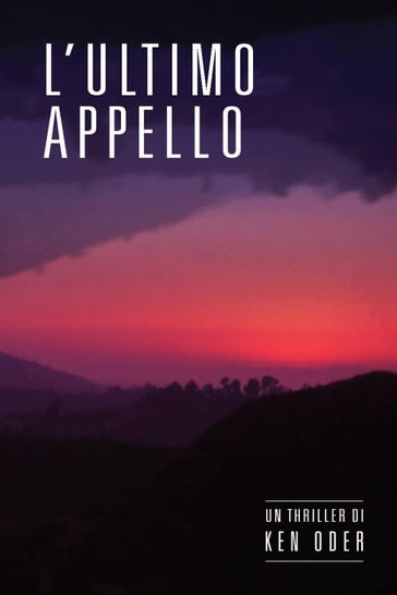 L'ultimo appello - Ken Oder