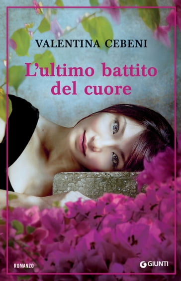 L'ultimo battito del cuore - Valentina Cebeni