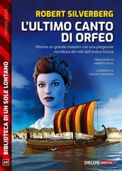 L ultimo canto di Orfeo