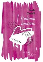 L ultimo concerto