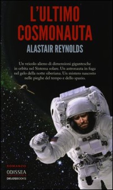 L'ultimo cosmonauta - Alastair Reynolds