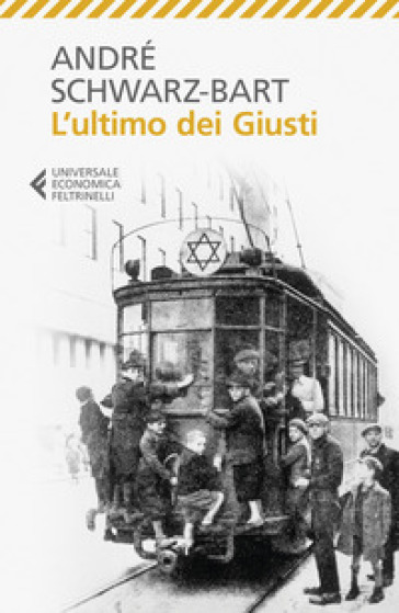 L'ultimo dei giusti - André Schwarz Bart