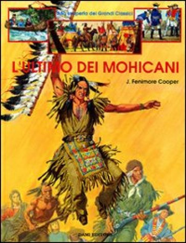 L'ultimo dei mohicani - James Fenimore Cooper