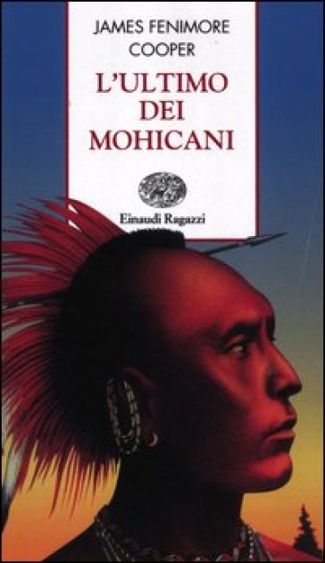 L'ultimo dei mohicani - James Fenimore Cooper