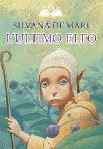 L'ultimo elfo - Silvana De Mari