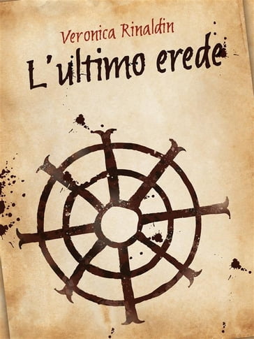 L'ultimo erede - Veronica Rinaldin