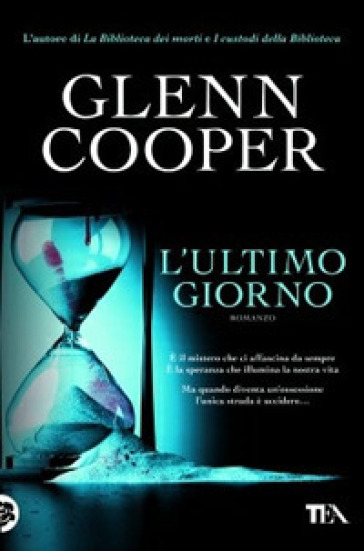 L'ultimo giorno - Glenn Cooper