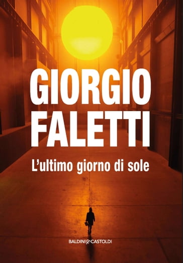 L'ultimo giorno di sole - Giorgio Faletti