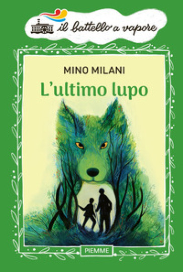 L'ultimo lupo - Mino Milani