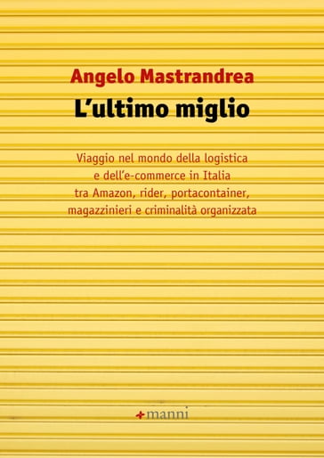 L'ultimo miglio - Angelo Mastrandrea