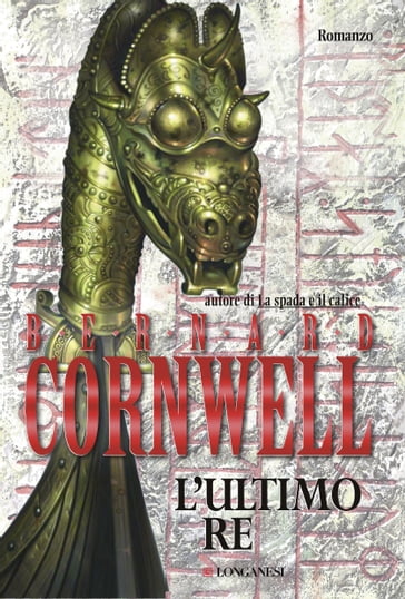 L'ultimo re - Bernard Cornwell