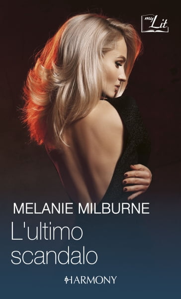 L'ultimo scandalo - Melanie Milburne