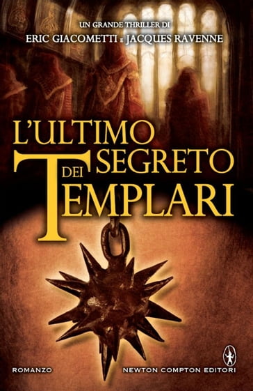 L'ultimo segreto dei templari - Eric Giacometti - Jacques Ravenne