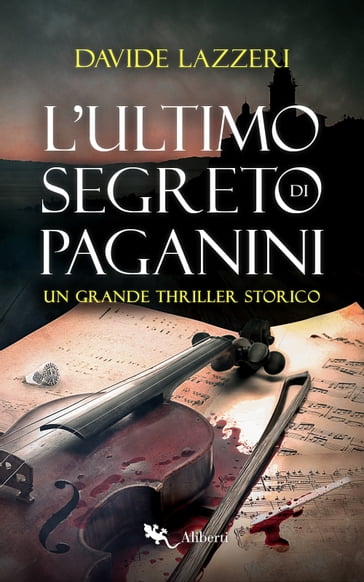 L'ultimo segreto di Paganini - Davide Lazzeri